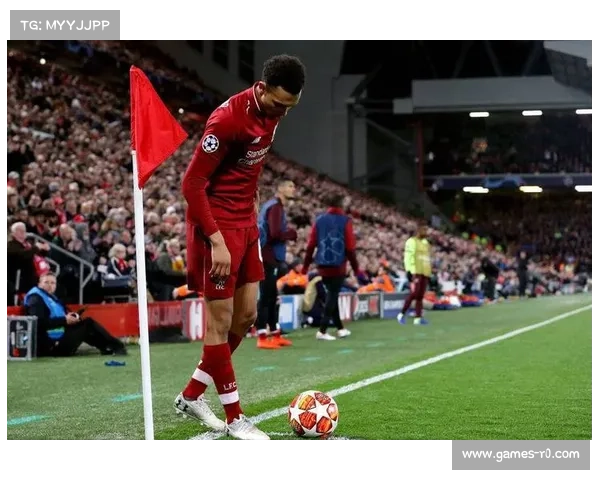 皇马签约利物浦右后卫阿诺德，强化边路攻防一体化